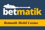 Betmatik Mobil Giriş