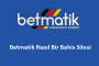 Betmatik Canlı Bahis