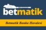 Betmatik313 Yeni Giriş Adresi