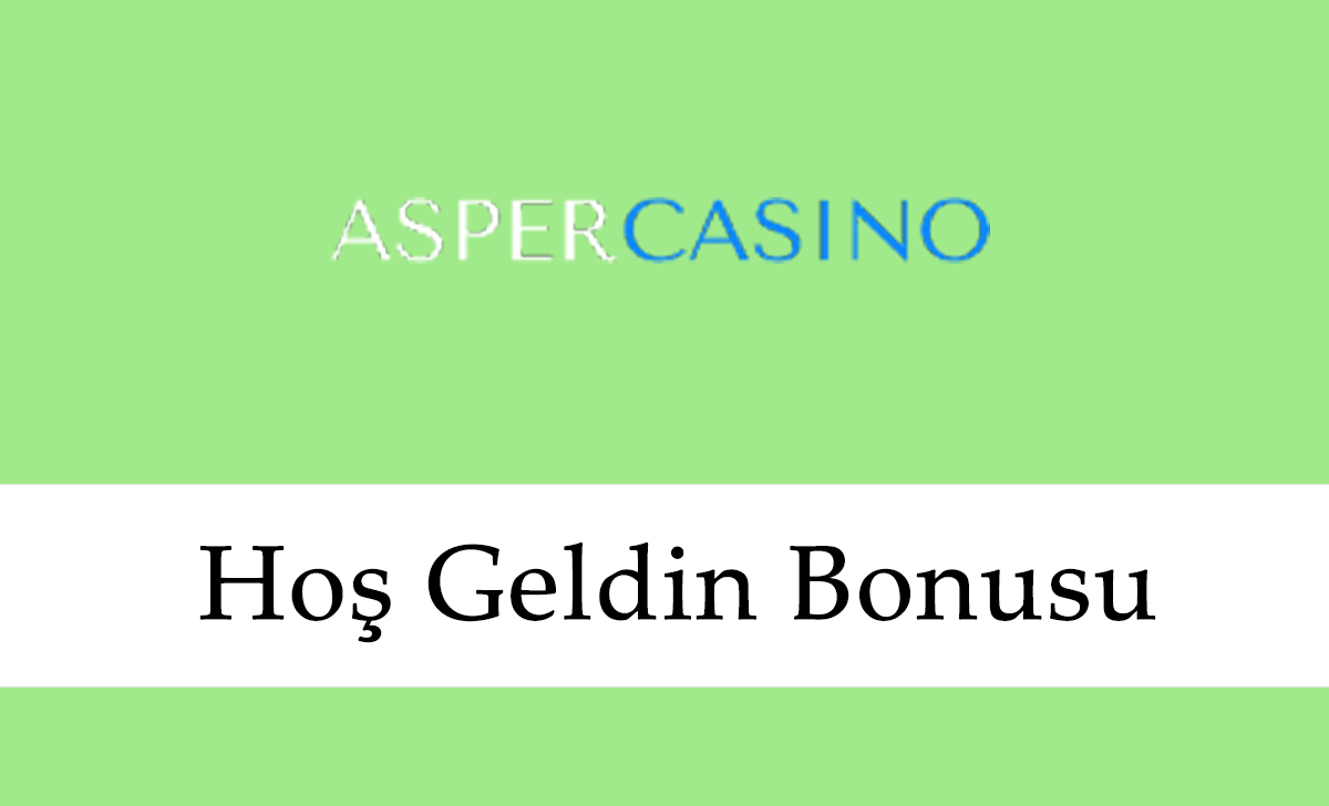 Aspercasino Hoş Geldin Bonusu
