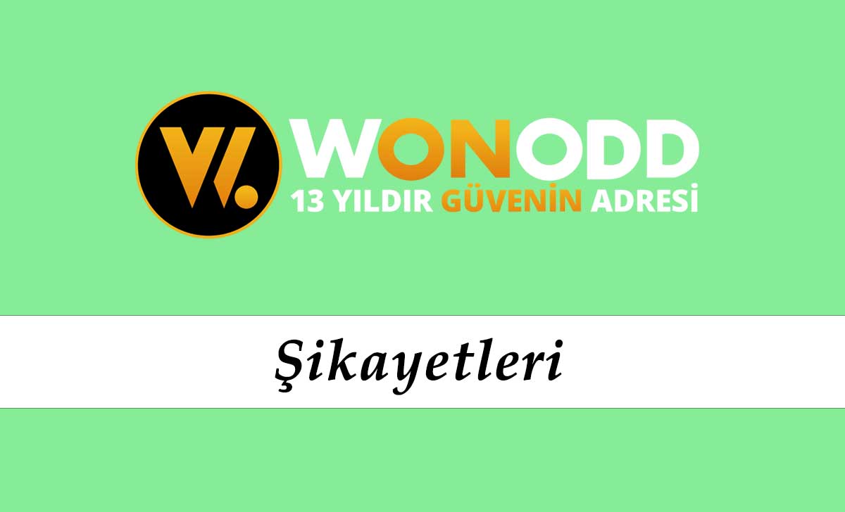 Wonodd Şikayetleri