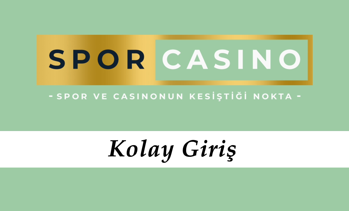 Sporcasino Kolay Giriş