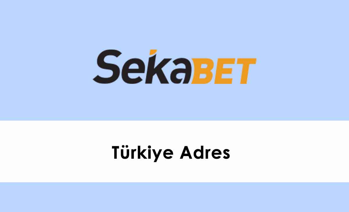 Sekabet Türkiye Adres