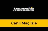 Newbahis Canlı Maç İzle